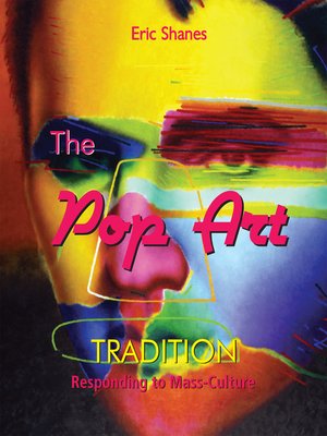 cover image of The Pop Art Tradition--Responding to Mass-Culture